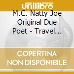 M.C. Natty Joe Original Due Poet - Travel & See cd