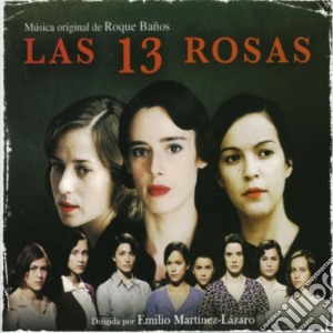 Roque Banos - Las 13 Rosas / O.S.T. cd musicale di Banos, Roque