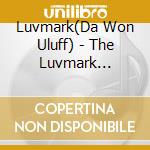 Luvmark(Da Won Uluff) - The Luvmark Xprerience cd