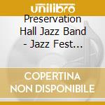 Preservation Hall Jazz Band - Jazz Fest 2006 cd