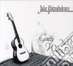 Jake Shimabukuro - Gently Weeps cd