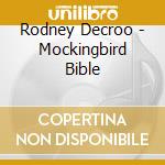 Rodney Decroo - Mockingbird Bible