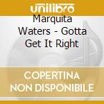 Marquita Waters - Gotta Get It Right cd