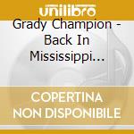 Grady Champion - Back In Mississippi Live cd