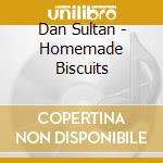 Dan Sultan - Homemade Biscuits cd