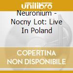Neuronium - Nocny Lot: Live In Poland cd