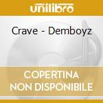Crave - Demboyz cd