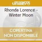Rhonda Lorence - Winter Moon cd