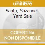 Santo, Suzanne - Yard Sale cd