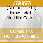 (Audiocassetta) Jamie Lidell - Muddlin' Gear (Rsd) cd