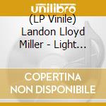 (LP Vinile) Landon Lloyd Miller - Light Shines Through vinile