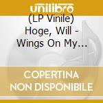 (LP Vinile) Hoge, Will - Wings On My Shoes - Canary Yellow Vinyl vinile
