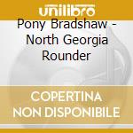 Pony Bradshaw - North Georgia Rounder cd