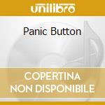 Panic Button cd
