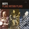 Mxpx - Plans Within Plans cd