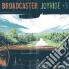 Broadcaster - Joyride + 3 cd
