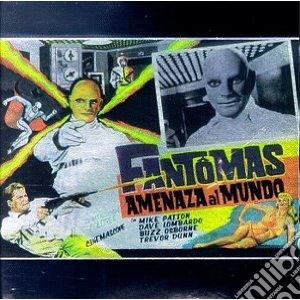 Fantomas - Fantomas (Amenaza) cd musicale di Fantomas