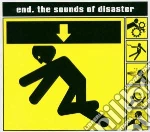 End (The) - Sounds Of Disaster cd
