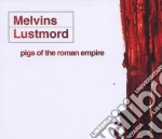 Pigs Of The Roman Empire cd