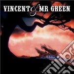 Vincent And Mr Green - Vincent And Mr. Green