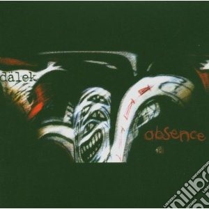 Dalek - Absence cd musicale di DALEK