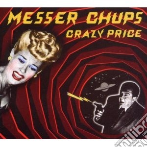Crazy Price cd musicale di Chups Messer