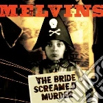 Melvins - Bride Screamed Murder cd