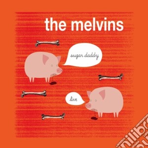 Melvins - Sugar Daddy Live cd musicale di Melvins