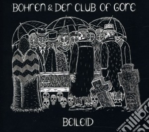 Borhen & Der Club Of Gore - Beileid cd musicale di Borhen & Der Club Of Gore