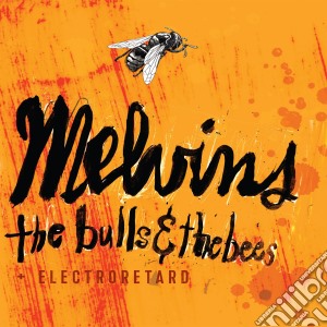 Melvins - Bulls & The Bees / Electroreta cd musicale di Melvins