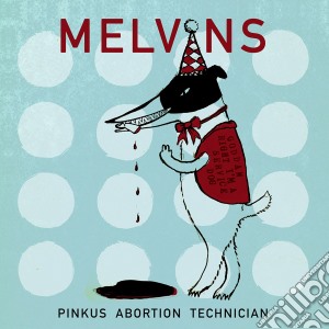 (LP Vinile) Melvins - Pinkus Abortion Technician (10