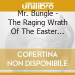 Mr. Bungle - The Raging Wrath Of The Easter Bunny Demo (Deluxe Edition) cd musicale