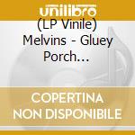 (LP Vinile) Melvins - Gluey Porch Treatments-Green lp vinile