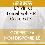 (LP Vinile) Tomahawk - Mit Gas (Indie Exclusive Red Blue And Yellow Blended Vinyl) lp vinile