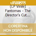 (LP Vinile) Fantomas - The Director's Cut (Silver Streak Vinyl) vinile