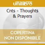 Cnts - Thoughts & Prayers cd