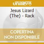 Jesus Lizard (The) - Rack cd