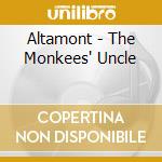 Altamont - The Monkees' Uncle cd musicale di ALTAMONT