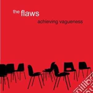 Flaws (The) - Achieving Vagueness cd musicale di Flaws (The)