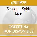 Sealion - Spirit Live cd