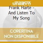 Frank Harte - And Listen To My Song cd