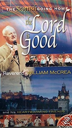 Reverend William Mccrea - The Lord Is Good cd musicale di Reverend William Mccrea