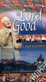 Reverend William Mccrea - The Lord Is Good