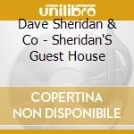 Dave Sheridan & Co - Sheridan'S Guest House cd
