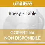 Roesy - Fable cd musicale di Roesy