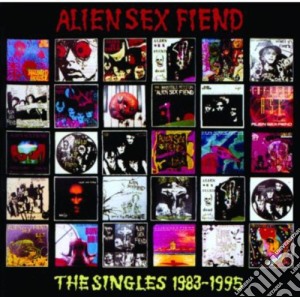 Alien Sex Fiend - The Singles 1983-1995 cd musicale di Alien Sex Fiend