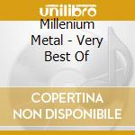 Millenium Metal - Very Best Of  cd