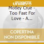 Motley Crue - Too Fast For Love - A Millennium Tribute cd