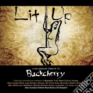 Lit Up - A Millennium Tribute To Buckcherry cd musicale di Lit Up