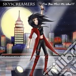 Skyscreamers - Can You Hear Menow?!!